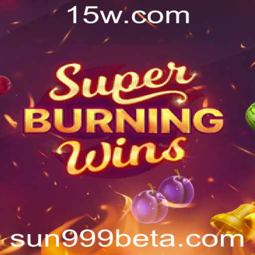 Explorando o Universo Vibrante do Jogo SuperBurningWins e sua Popularidade no sun999bet